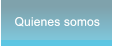 Quienes somos Quienes somos